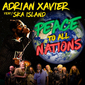 Peace To All NationsAdrian Xavier feat Ska Island cover