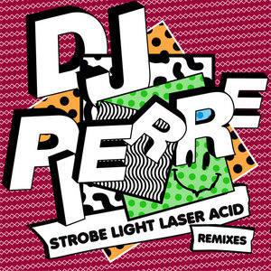 Strobe Light Laser ACID (Remixes) cover