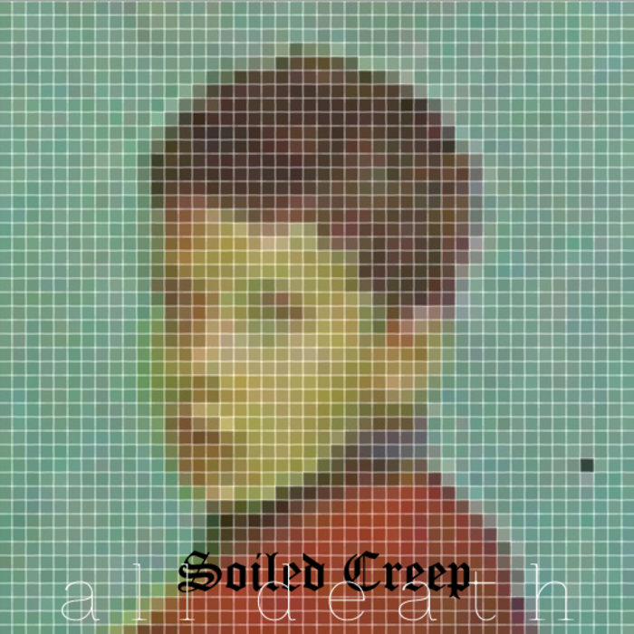 ALL DEATH Soiled Creep
