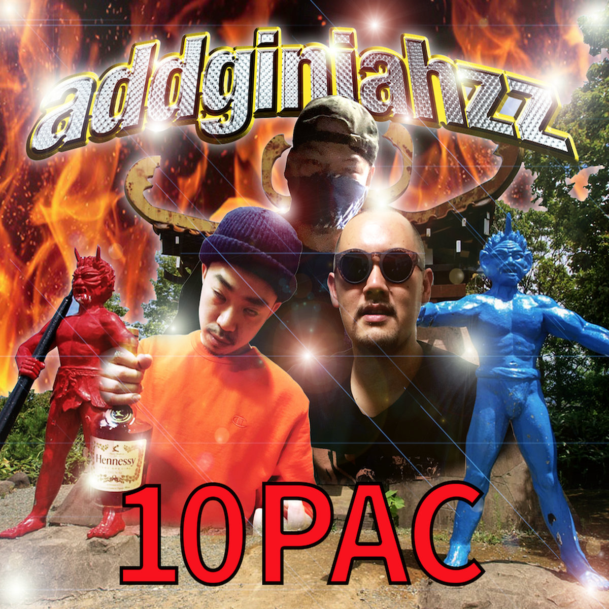 10PAC | addginjahzz