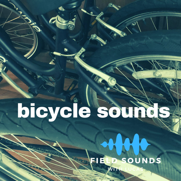 Bicycle Sounds Library Field Sounds With Lucas