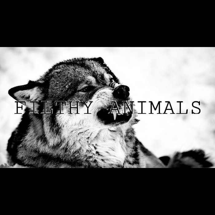 Savages Filthy Animals