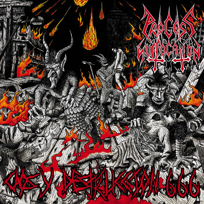 Caos Y Destruccion 666 | PROCESS OF SUFFOCATION