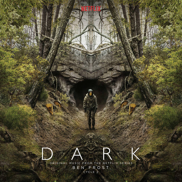 DARK - Cycle 2 (Original Music From The Netflix Series) | Ben Frost