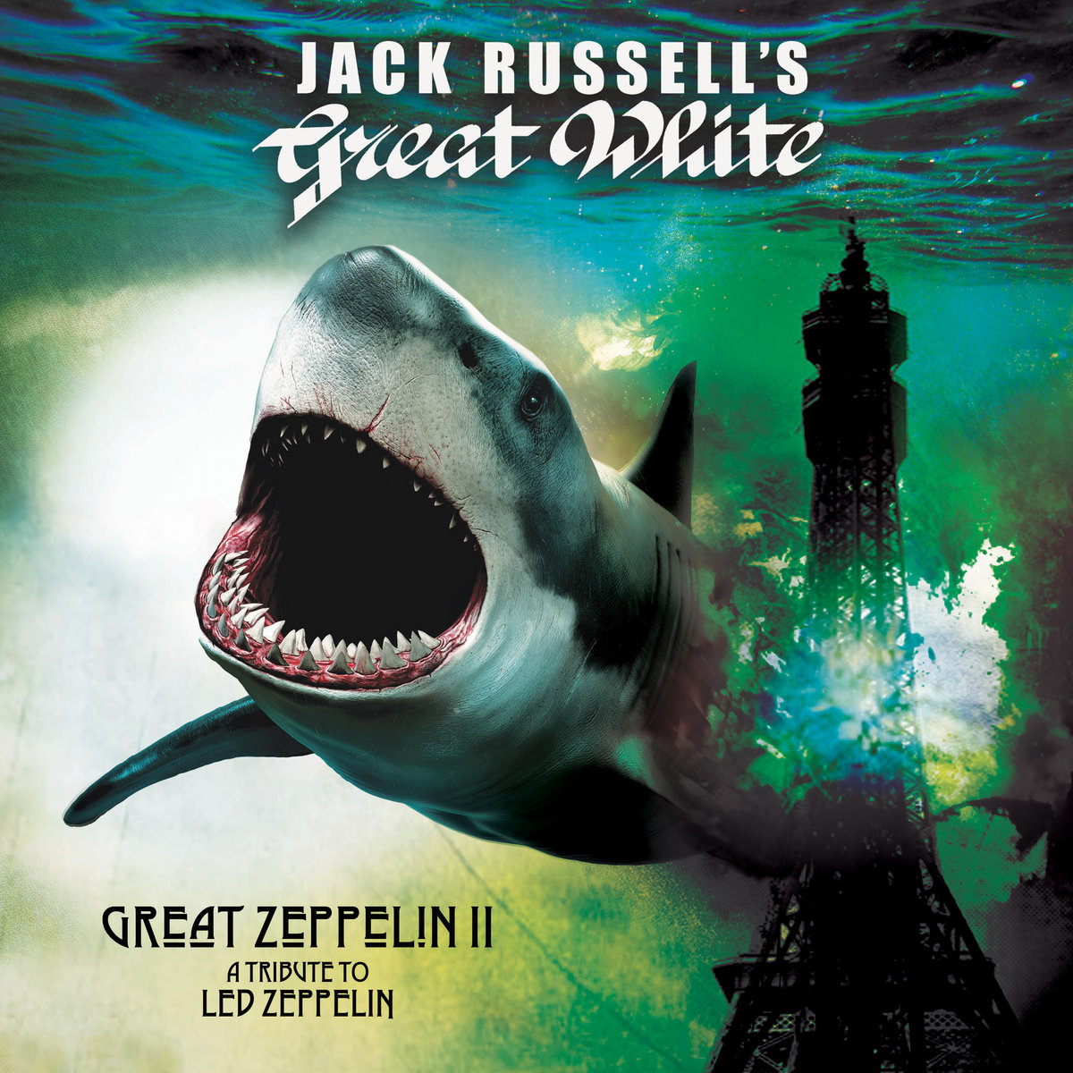 GREAT ZEPPELIN II: A TRIBUTE TO LED ZEPPELIN | Jack Russel's Great White |  Great White