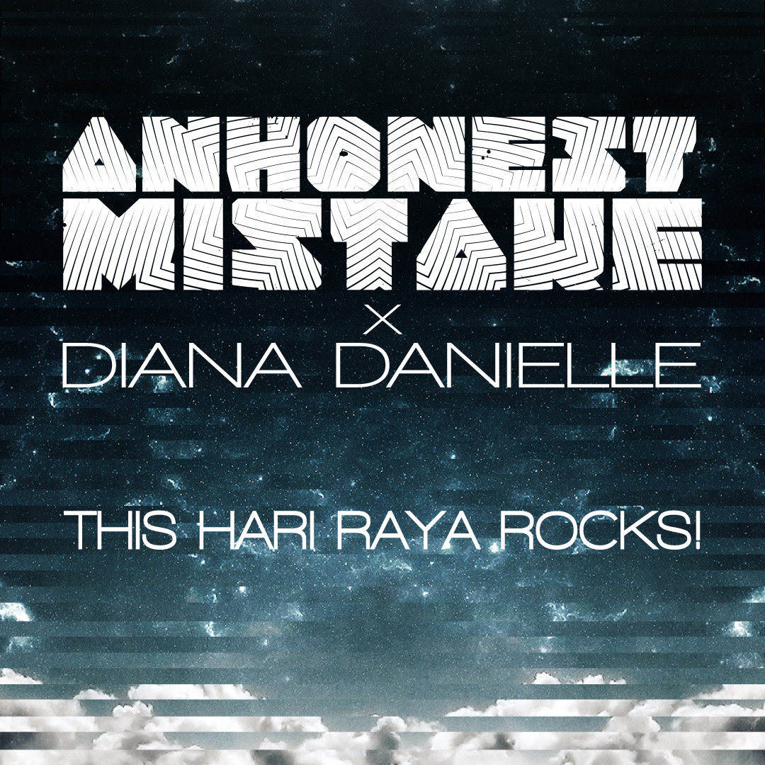 This Hari Raya Rocks! Feat. Diana Danielle | An Honest Mistake