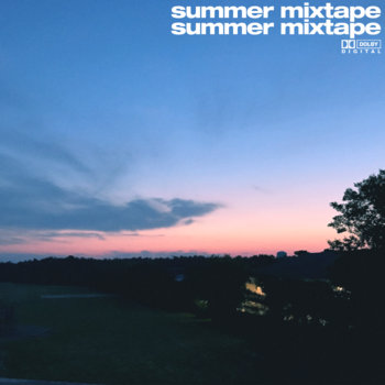summer mixtape
summer mixtape
