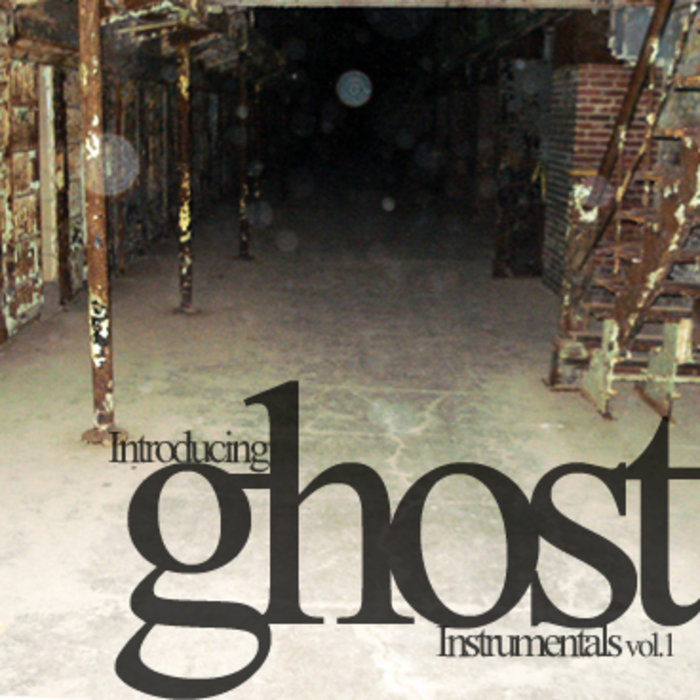 Introducing Ghost (Instrumentals vol.1) | ghostcollective