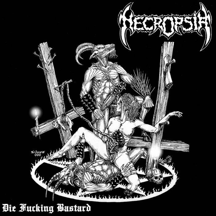 Die Fucking Bastard. | NECROPSIA | Witchhammer Productions