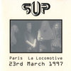 S.U.P live La Locomotive Paris 97