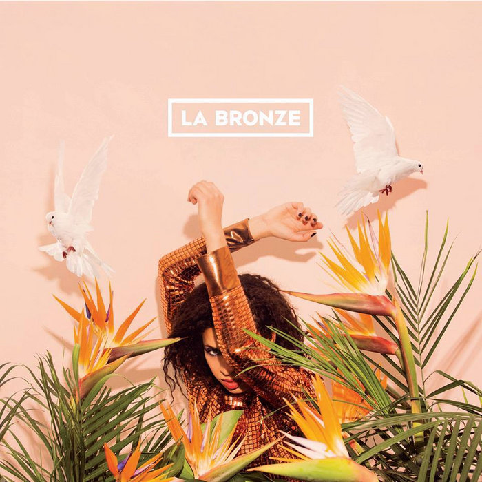 La Bronze La Bronze