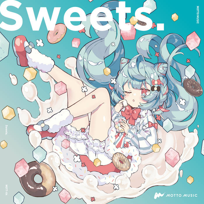 アート・デザイン・音楽 Sweet girls Sweets. | MOTTO MUSIC | Kakeru