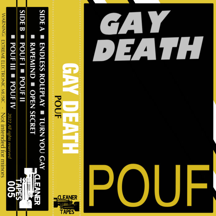 Pouf Gay Death Cleaner Tapes