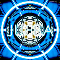 [JUBBA179] JUBBA Remixes, Deep, Dub & Dark, Vol. 1 cover art