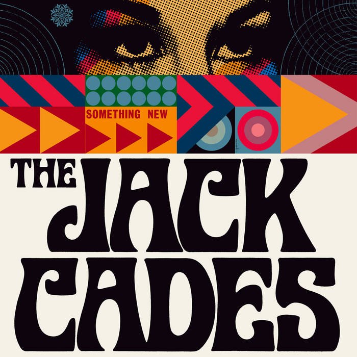 Something new / The Jack Cades, ens. voc. et instr. | Jack Cades (The). Interprète