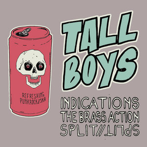 The Brass Action — Tall Boys // Split with Indications (EP)The Brass Action // Indications