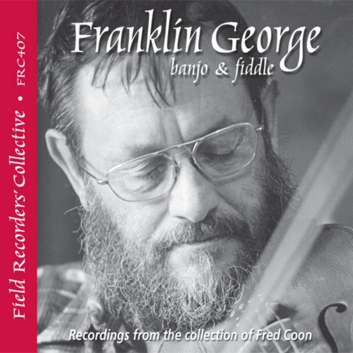 FRC 407 - Franklin George: Recordings from the collection of Fred