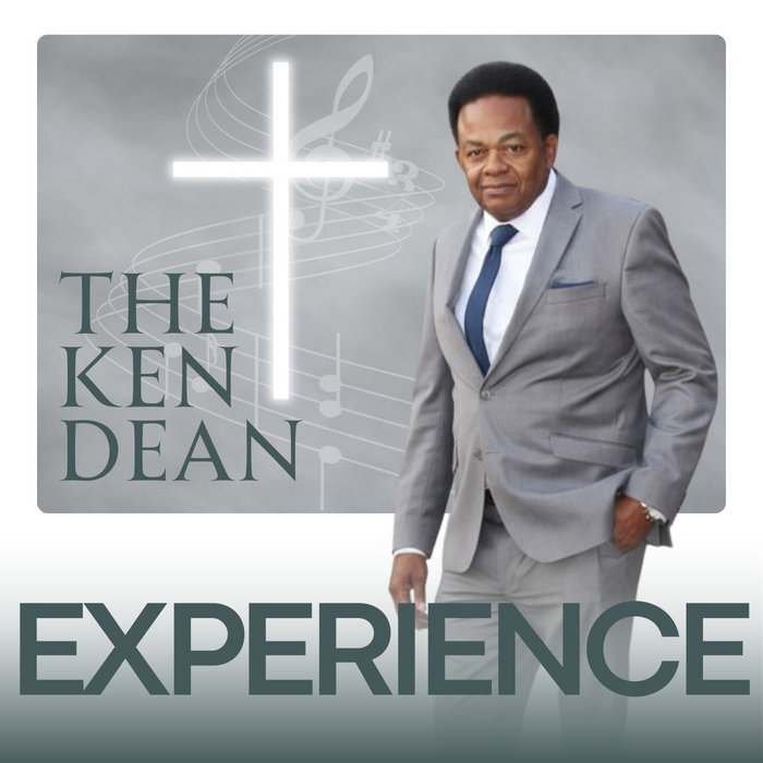 Kenneth Dean The Ken Dean Experience | Ken Dean
