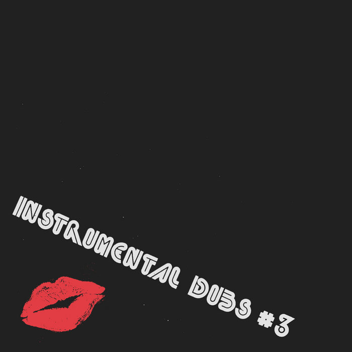 INSTRUMENTAL DUBS #3