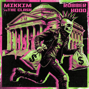Robber HoodMikkiM vs.The Clash cover