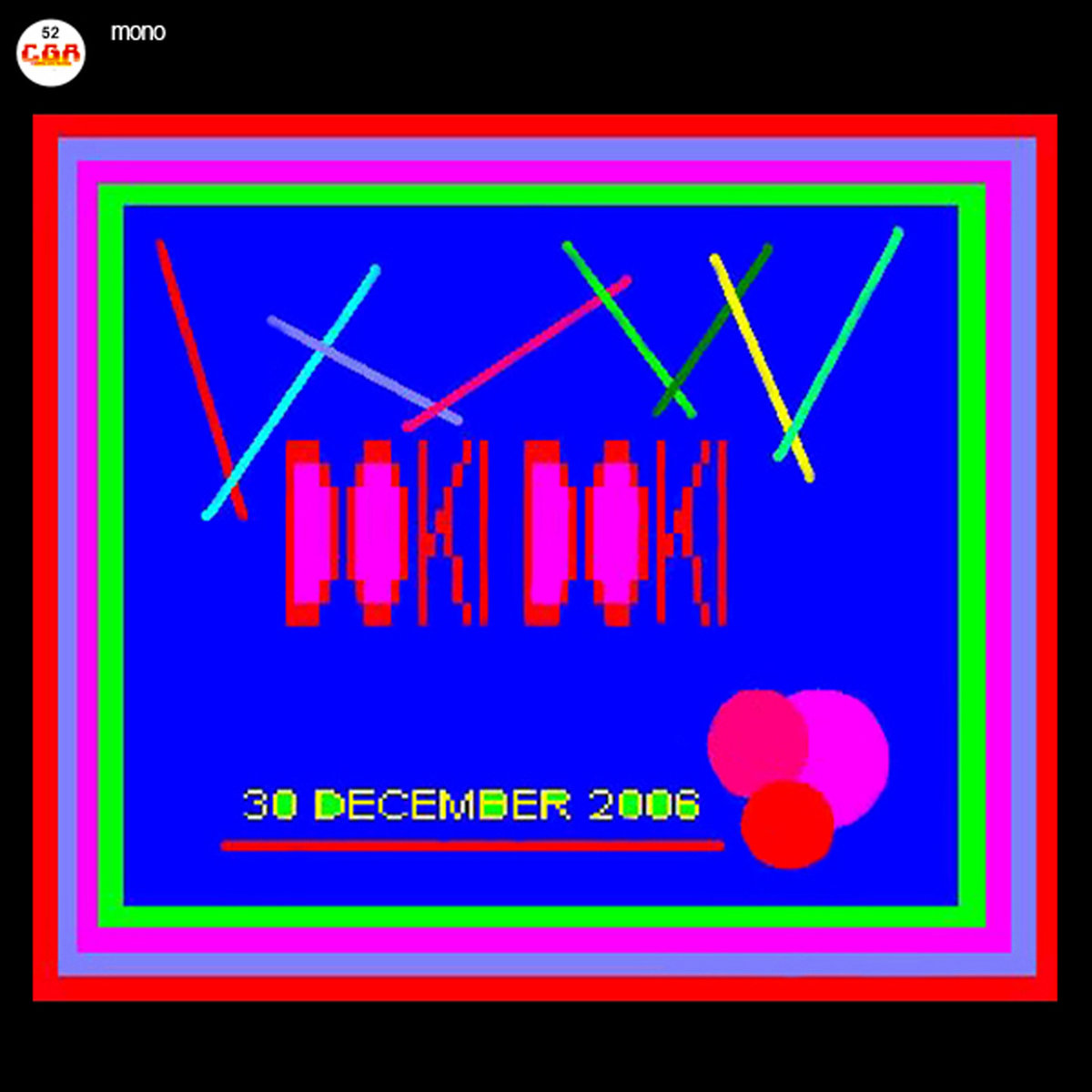 30 December 06 Doki Doki Takkeherrie Recordings