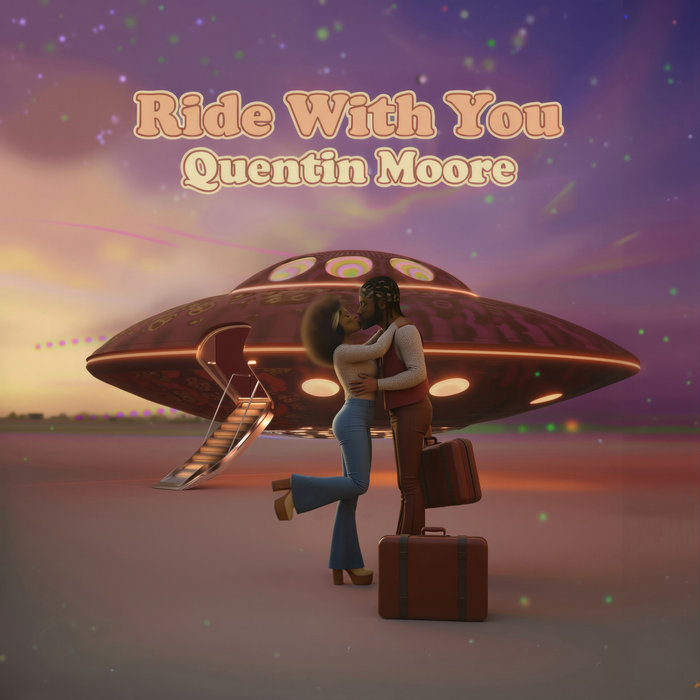 I Ride With You Ride With You | Quentin Moore