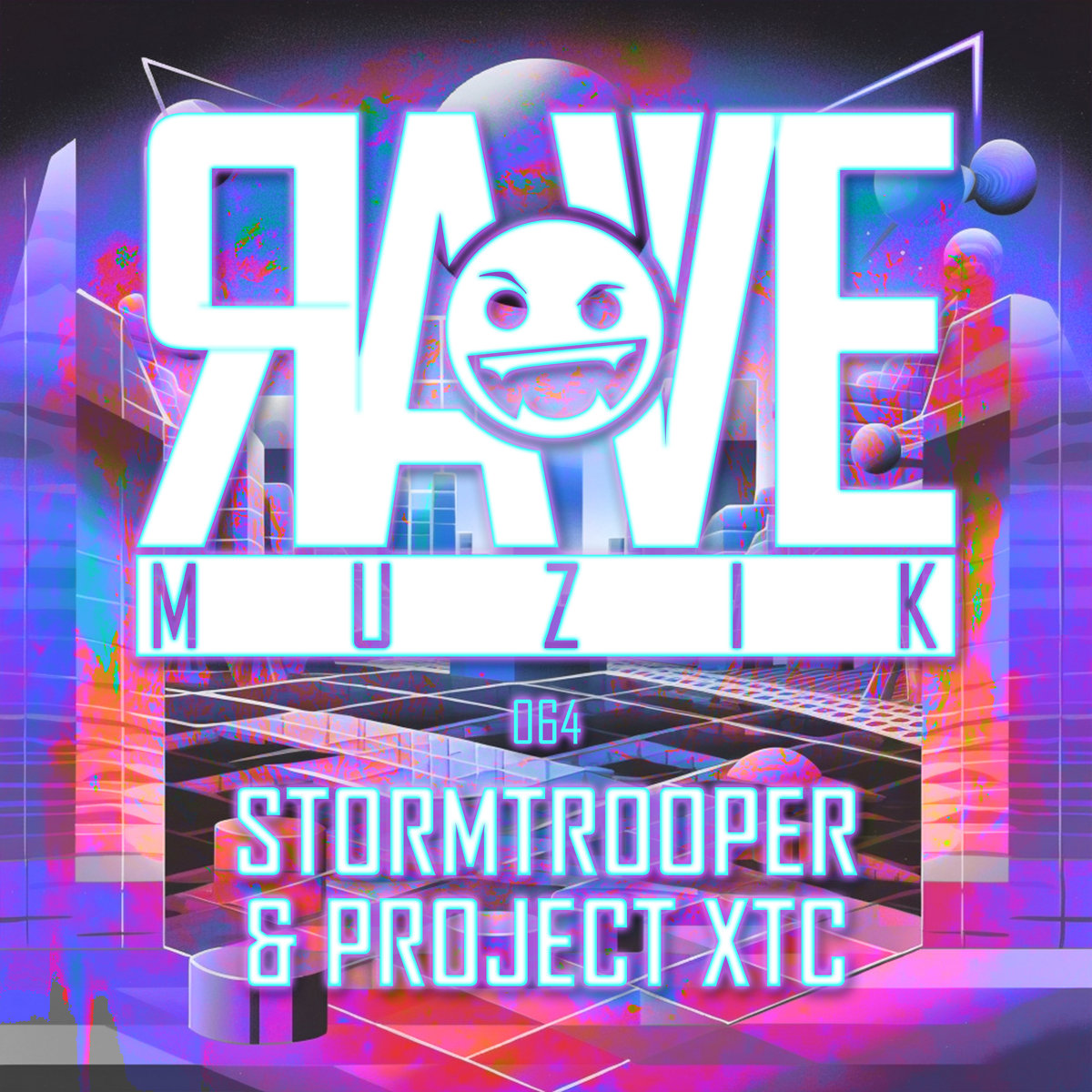 Rave Muzik 064 | Stormtrooper & Project XTC | Rave Muzik