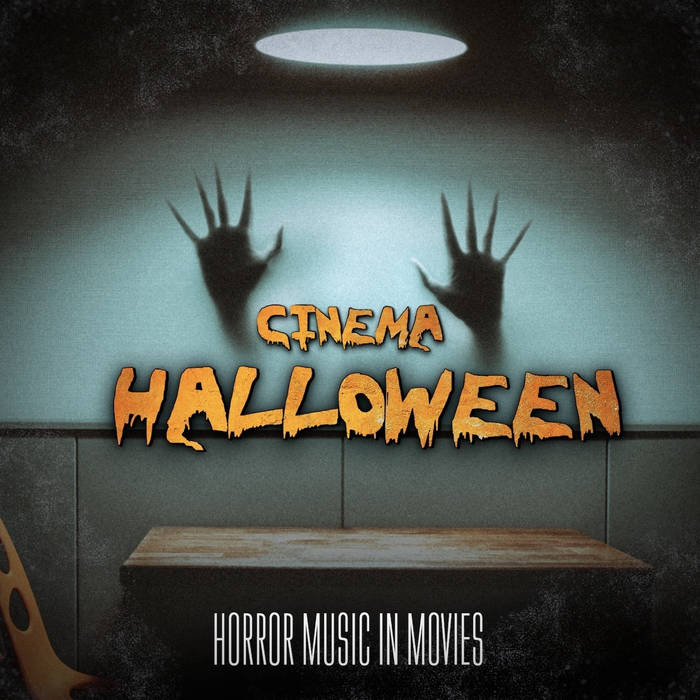 Cinema Halloween: Horror Music In Movies (Spooky Soundtracks