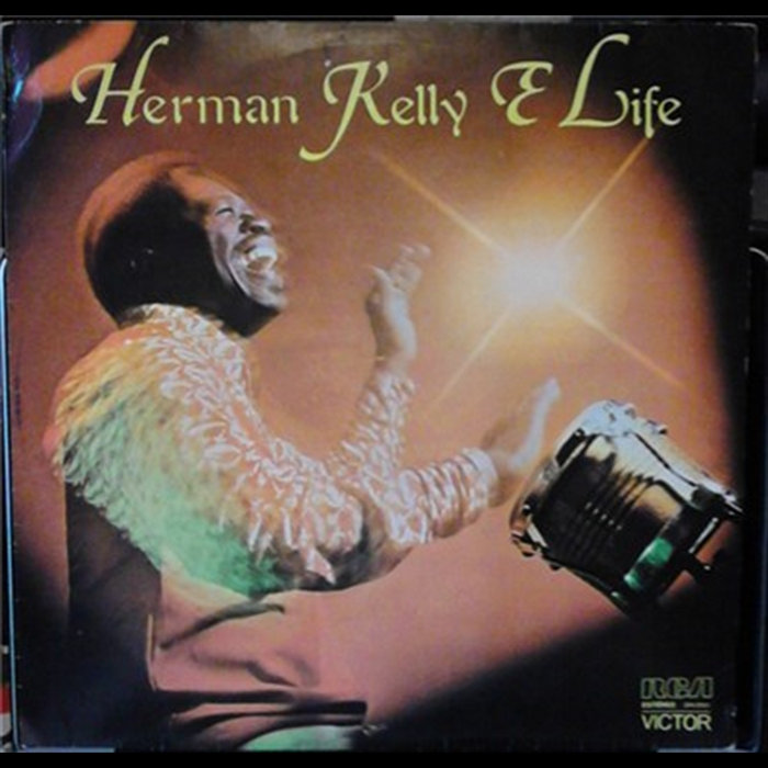 Herman Kelly Life | Herman Kelly & Life