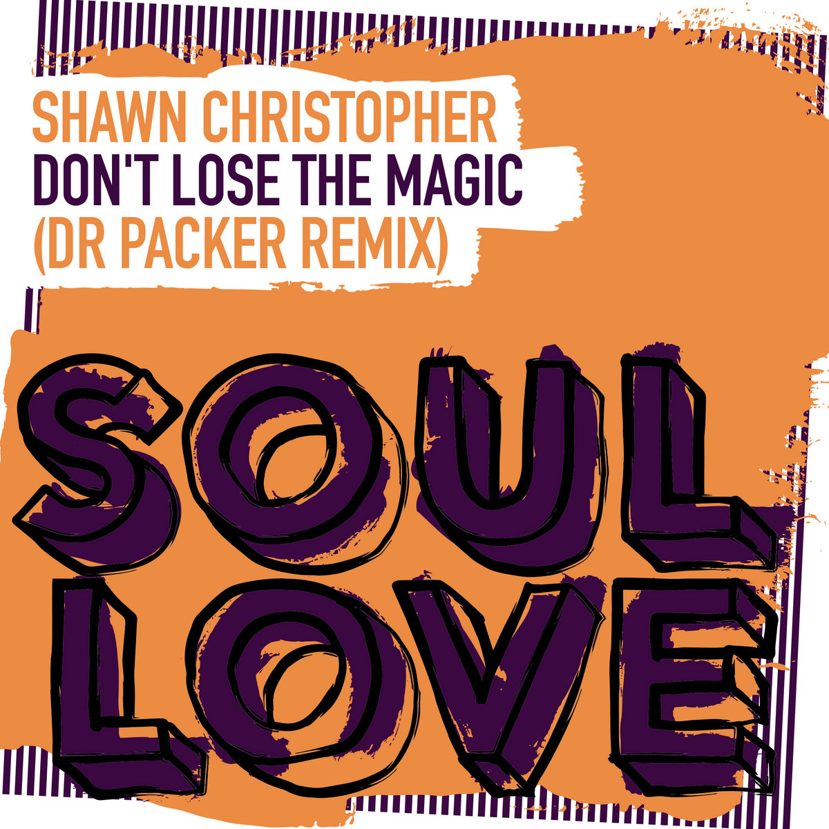 Don't Lose The Magic (Dr Packer Remix) | Shawn Christopher, Dr