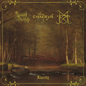The Grand Myth — AlacrityThe Grand Myth, Morke, Meadows of Melancholy
