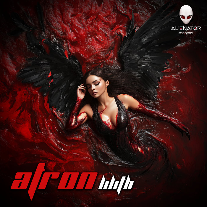 Lilith | Atron | Alienator Records