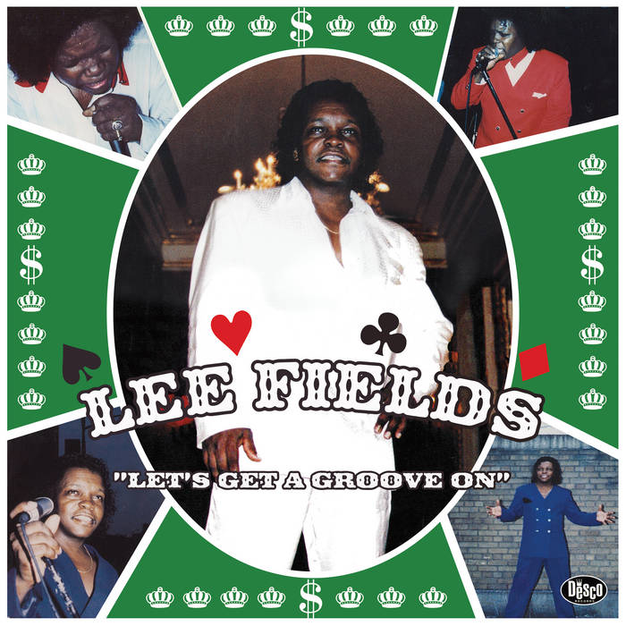 Let's Get A Groove On | Lee Fields