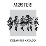 Møster! - Dreaming Xaxado