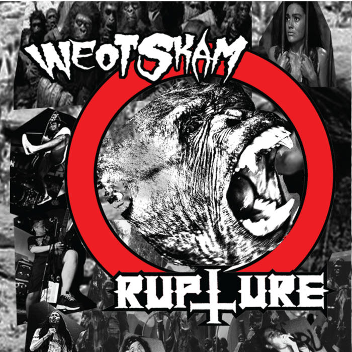 WEOT SKAM/ RUPTURE – split