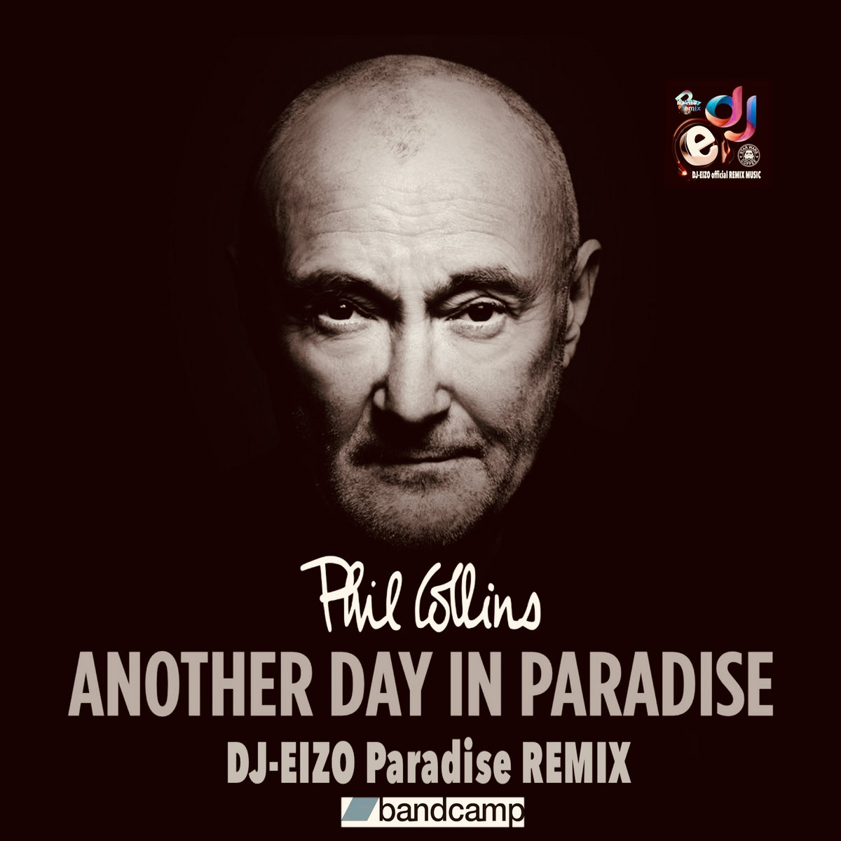 Phil Collins Another Day In Paradise (DjEizo Remix) (Clea DJEIZO