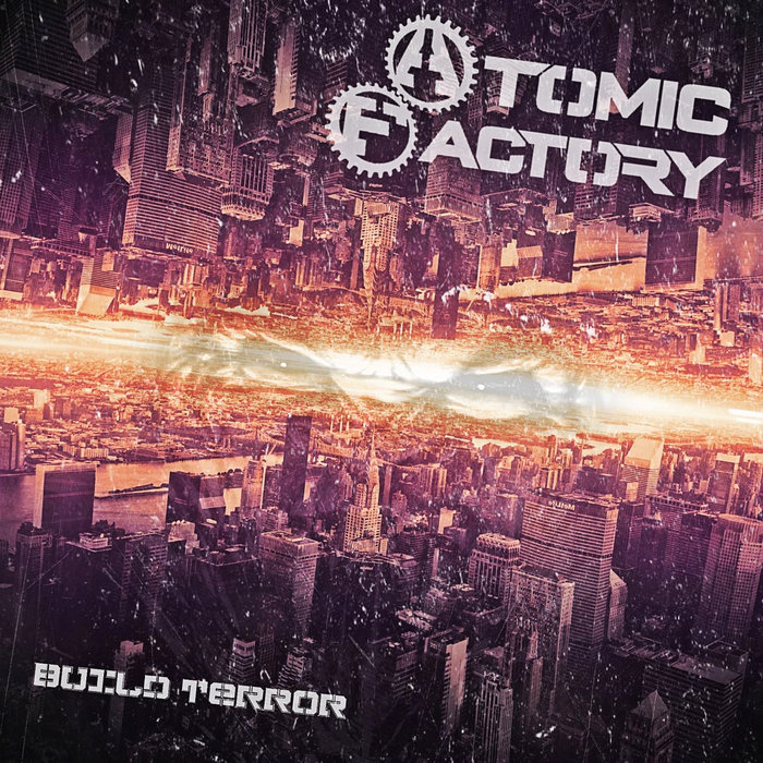 Build Terror | Atomic Factory