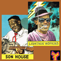 Blues Unlimited #309 - The Blues is a Feeling: Stories, Songs and Conversation from Son House & Lightnin' Hopkins (Hour 1) cover art