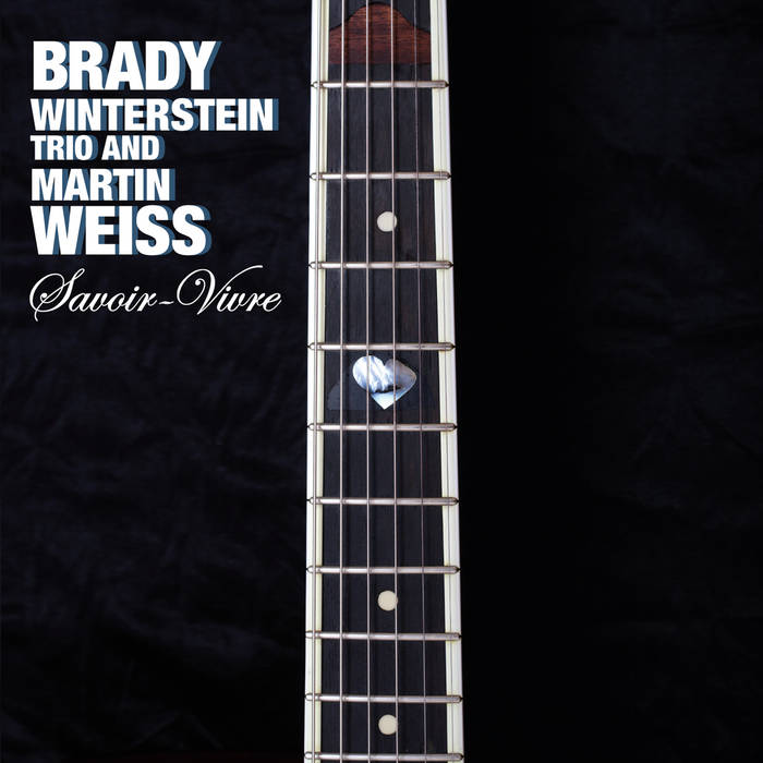 Brady Winterstein Trio and Martin Weiss Brady Winterstein Trio and Martin Weiss