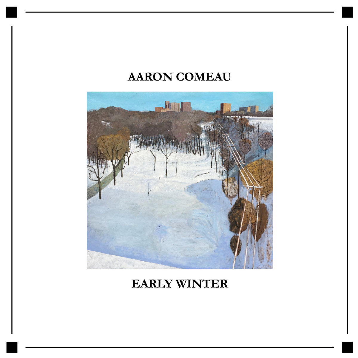 Early Winter Aaron Comeau