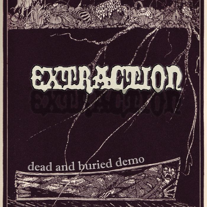 Dead and Buried Demo | Extraction