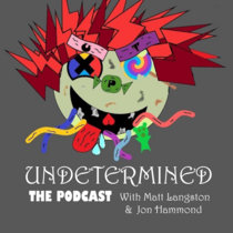 Undetermined the Podcast featuring Jem from DEAD cover art