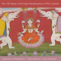 The 108 Names of the Eight Manifestations of Shri Lakshmi cover art