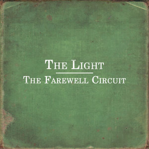 The Farewell Circuit — The Light