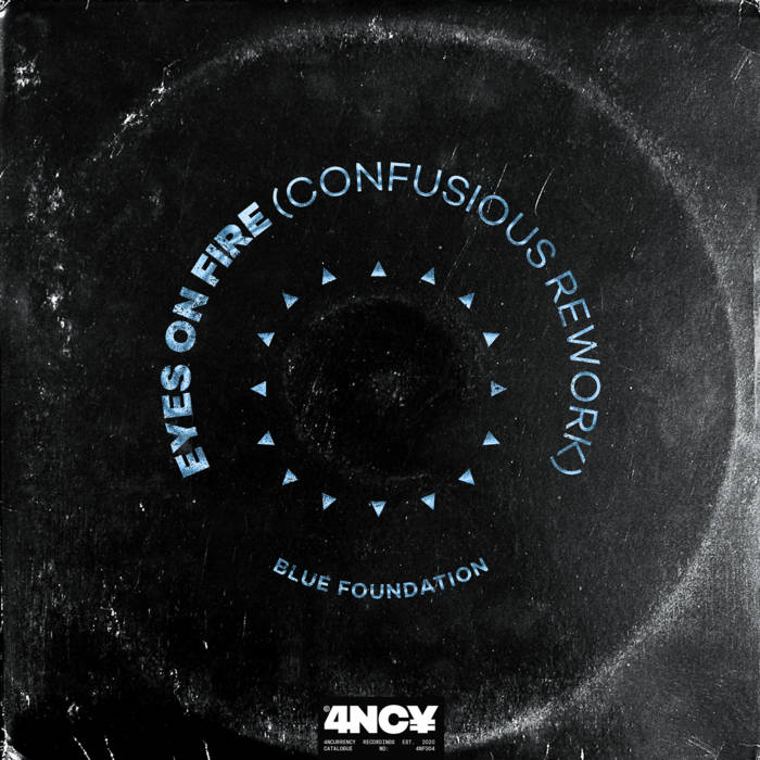 Blue Foundation - Eyes On Fire (Confusious Rework), CONFUSIOUS
