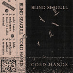 Blind Seagull - Cold Hands