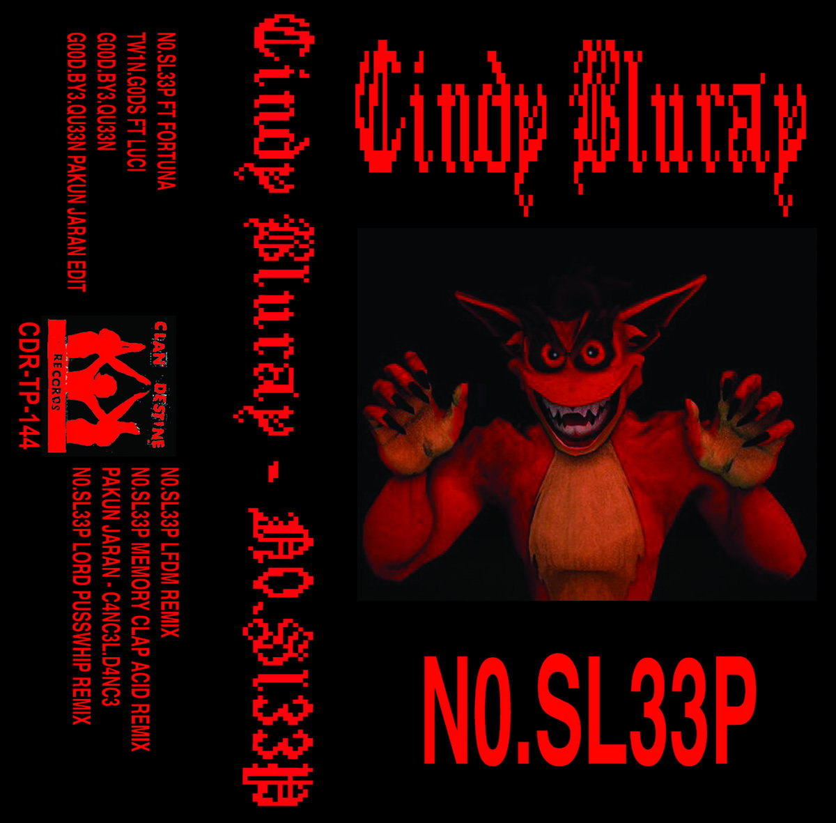 N0.SL33P | CINDY BLURAY | Clan Destine Records