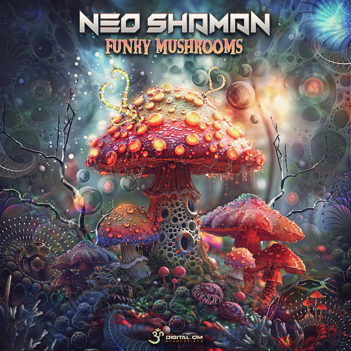 ヘンリー川原 / Shaman　DIGITAL MUSHROOM Funky Mushrooms | Neo Shaman | Digital Om