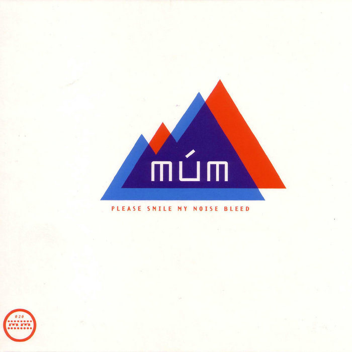 【MumIページ】 Please Smile My Noise Bleed | múm