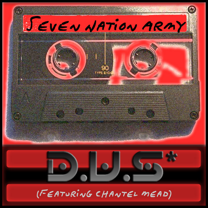 Seven Nation Army D.V.S*